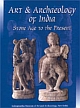 Art & Archaeology of India Stone Age to the Present