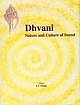 Dhvani: Nature and Culture of Sound