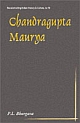 Chandragupta Maurya : A Gem of Indian History