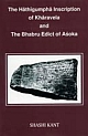The Hathigumpha Inscription of Kharavela and the Bhabru Edict of Ashoka A Critical Study 