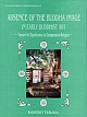 Absence of the Buddha Image in Early Buddhist Art Toward its Significance in Comparative Religion