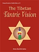 The Tibetan Tantric Vision