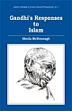 Gandhi`s Responses to Islam