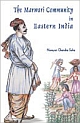 The Marwari Community in Eastern India A Historical Survey focussing North Bengal