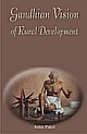 Gandhian Vision of Rural Development Its Relevance in Present Time