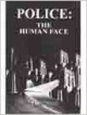 Police: The Human Face