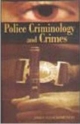 Police Criminology and Crimes