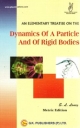 Dynamics of a Particle and of Rigid Bodies