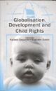 Globalisation, Development and Child Rights