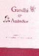 Gandhi and Ambedkar: A Study in Contrast