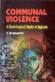 Communal Violence: A Sociological Study