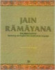 Jain Ramayana: Paumacaryu: Rendering into English From APABHRAMSA Language