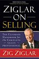 Ziglar On Selling