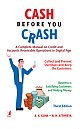 Cash Before You Crash : A complete manual on credit and accounts receivable operations in digital age