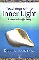 Teachings of the Inner Light : A Blueprint for Right Living 