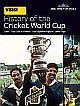 WISDEN History of the Cricket World Cup