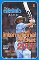 The CricInfo Guide to International Cricket 2007