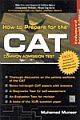HOW TO PREPARE FOR THE CAT, 2/E