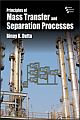 Principles Of Mass Transfer And Separation Processes