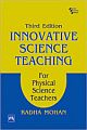 Innovative Science Teaching For Physical Science Teachers, Third Edition