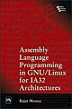Assembly Language Programming In Gnu/linux For Ia32 Architectures