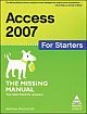 Access 2007 for Starters: The Missing Manual