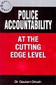 Police Accountability : at the cutting Edge Leve