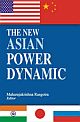 THE NEW ASIAN POWER DYNAMIC