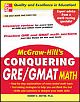 McGraw-Hill`s Conquering GRE/GMAT Math