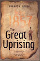 The Great Uprising: India, 1857