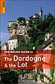 The Rough Guide to the Dordogne & the Lot–3rd Edition