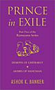 Prince in Exile: Part Two of the Ramayana Series