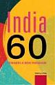 India 60: Towards a New Paradigm