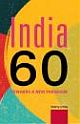 India 60: Towards a New Paradigm