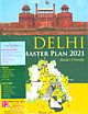 Delhi Master Plan 2021 Reader Friendly