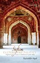 Sufism, Culture, and Politics : Afghans and Islam in Medieval North India