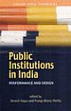 Public Institutions in India : Performance and Design