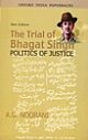 The Trial of Bhagat Singh : Politics of Justice