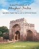 Land Transport in Mughal India 
