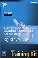 MCITP Self-paced Training Kit: Exam 70-444— Optimizing And Maintaining A Database Administration Solution Using Microsoft Sql Server 2005