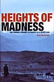 Heights of Madness: One woman`s journey in pursuit of the secret war