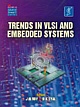 Trends in VLSI and Embedded Systems