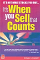 It`s When You Sell That Counts