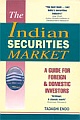 Indian Securities Market: A Guide for Foreign and Domestic Investors