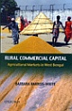 Rural Commercial Capital : Agricultural Markets in West Bengal