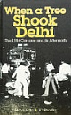 When a tree shook Delhi: The 1984 Carnage and Its Aftermath