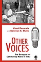 OTHER VOICES : The Struggle for Community Radio in India 