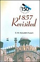 1857 Revisited: Based on Persian and Urdu Documents