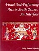 Visual and Performing Arts in South Orissa: An Interface