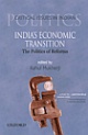 India`s Economic Transition : The Politics of Reforms